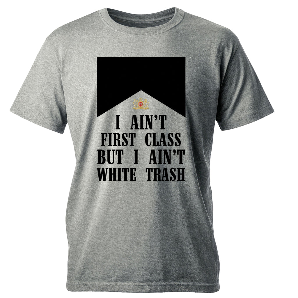 I ain't white trash