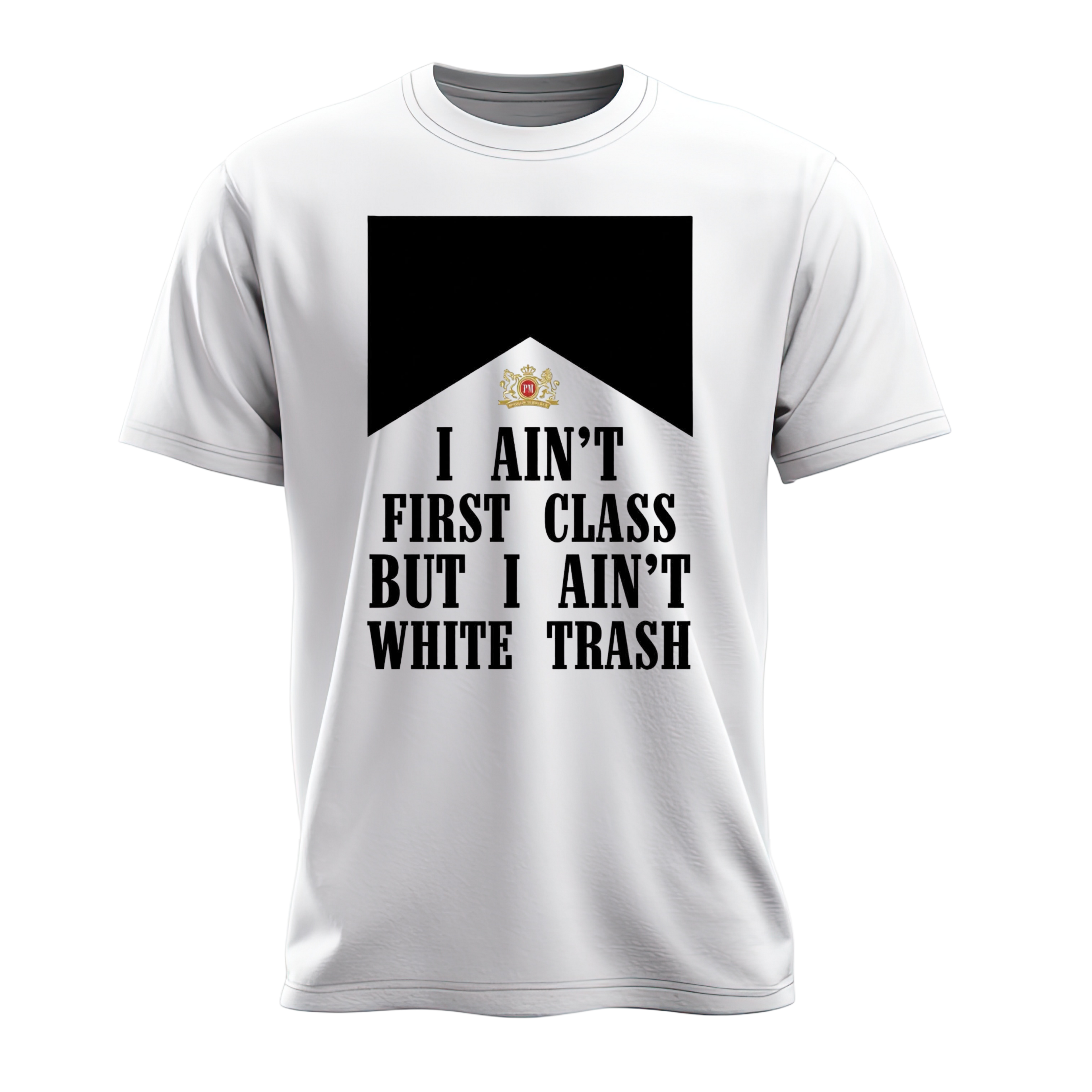 I ain't white trash